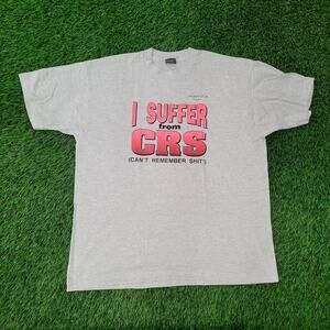Vintage Funny I-Suffer-From-CRS Shirt Womens XL 23x27 Gray